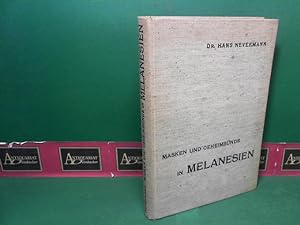 Masken und Geheimbünde in Melanesien. (= Völkerkunde in Monographien).