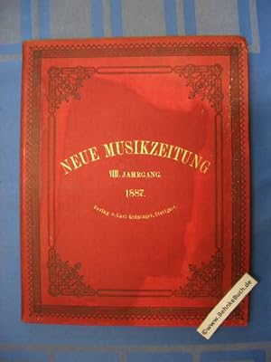 Neue Musik-Zeitung. Illustriertes Familienblatt. VIII. Jahrgang 1887.