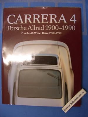 Immagine del venditore per Carrera 4 : Porsche Allrad 1900 - 1990. Beitr. von Ferry Porsche . Hrsg.: Reinhard Seiffert / Edition Sdwest venduto da Antiquariat BehnkeBuch