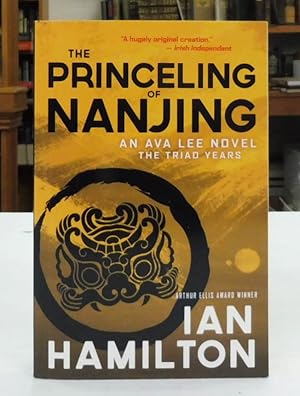 Seller image for The Princeling of Nanjing: An Ava Lee Novel -The Triad Years for sale by Back Lane Books
