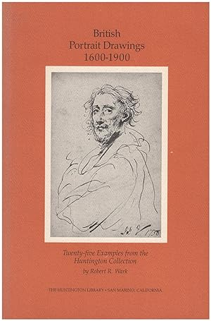 British Portrait Drawings, 1600-1900: Twenty-Five Examples from the Huntington Collection