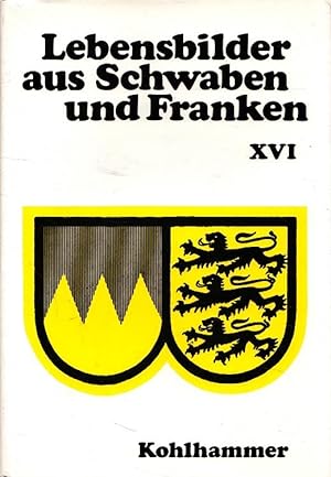 Lebensbilder aus Schwaben und Franken XVI - u.a. Kaiser Karl III., Michael Hahn, Max Duncker, Eug...