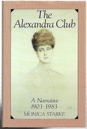 Seller image for The Alexandra Club : A Narrative 1903 - 1983. for sale by City Basement Books