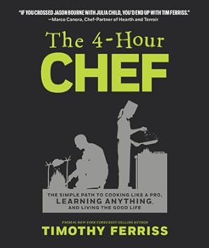 Seller image for The 4-Hour Chef: The Simple Path to Cooking Like a Pro, Learning Anything, and Living the Good Life (Hardback or Cased Book) for sale by BargainBookStores
