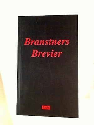 Branstners Brevier. Textzusammenstellung aus Gerhard Branstners Die zweite Menschwerdung. Überleb...