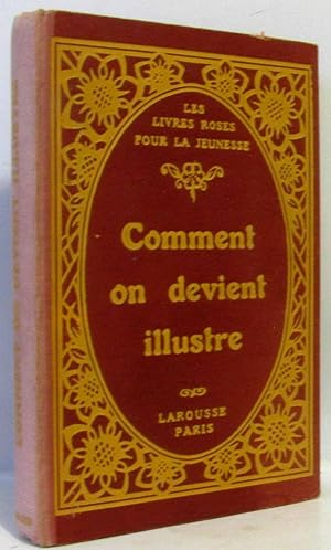 Comment on devient illustre n°535 à 549 - les livres roses pour la jeunesse