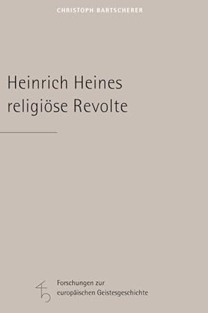 Seller image for Heinrich Heines religise Revolte for sale by BuchWeltWeit Ludwig Meier e.K.