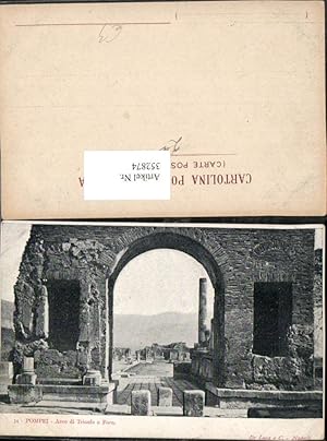 Image du vendeur pour 352874,Campania Napoli Pompei Pompeji Arco di Trionfo e Foro Bogen mis en vente par Versandhandel Lehenbauer