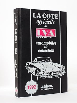Image du vendeur pour La Cote officielle de LVA La Vie de l'Automobile, automobiles de collection 1992 mis en vente par Librairie du Cardinal