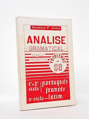 Analise gramatical logico-sintactica , 1° e 2° ciclo Portugês Francês , 2° ciclo Latim [ copy sig...