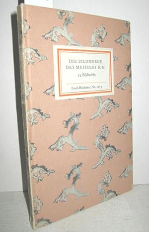 Seller image for Die Bildwerke des Meisters H. W. for sale by Antiquariat Zinnober