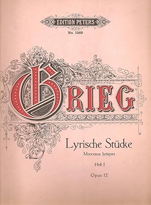 Lyrische Strucke Heft I, 8 Klavierstücke/ Morceaux Lyriques Cah. I 8 Pièces de Piano/ 8 Lyric Pie...