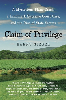 Seller image for Claim of Privilege: A Mysterious Plane Crash, a Landmark Supreme Court Case, and the Rise of State Secrets (Paperback or Softback) for sale by BargainBookStores