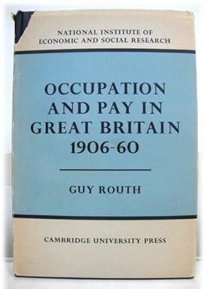 Imagen del vendedor de Occupation and Pay in Great Britain, 1906-60 (The National Institute of Economic and Social Research Economic and Social Studies) a la venta por PsychoBabel & Skoob Books