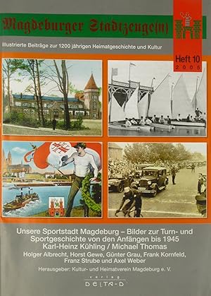 Bild des Verkufers fr Unsere Sportstadt Magdeburg - Bilder zur Turn- und Sportgeschichte von den Anfngen bis 1945, zum Verkauf von Versandantiquariat Hbald