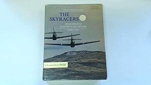 Immagine del venditore per The skyracers; speed kings of aviation's golden age, (Adventures in flight) venduto da Goldstone Rare Books