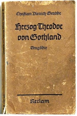 Bild des Verkufers fr Herzog Theodor von Gothland Tragdie in fnf Akten zum Verkauf von Peter-Sodann-Bibliothek eG