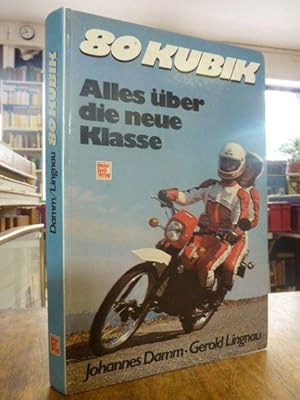 Seller image for 80 Kubik - Alles ber die neue Klasse, for sale by Antiquariat Orban & Streu GbR