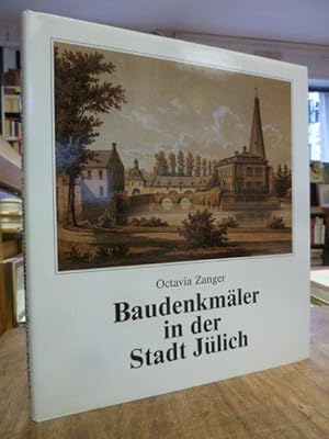 Baudenkmäler in der Stadt Jülich, hrsg. aus Anlaß des Stadtjubiläums der Stadt Jülich 1988/89 - 2...