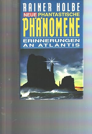 Neue Phantastische Phänomene Erinnerungen an Atlantis