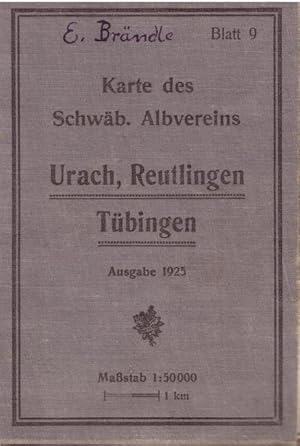 Karte des Schwäbischen Albvereins Blatt 9 (Urach, Reutlingen, Tübingen. Ausgabe 1925. Maßstab 1:5...