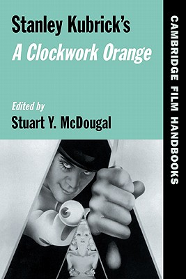 Seller image for Stanley Kubrick's a Clockwork Orange (Paperback or Softback) for sale by BargainBookStores