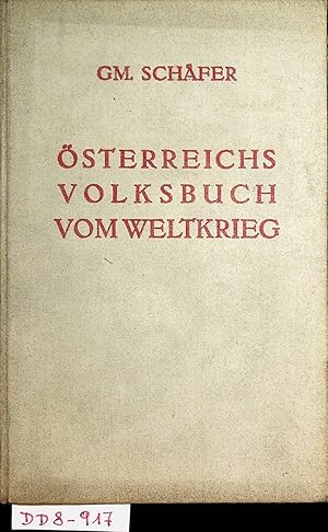 Bild des Verkufers fr sterreichs Volksbuch vom Weltkrieg. zum Verkauf von ANTIQUARIAT.WIEN Fine Books & Prints