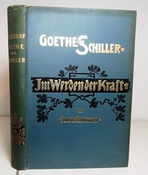 Goethe und Schiller, im werden der Kraft