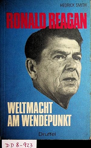 Bild des Verkufers fr Ronald Reagan. Weltmacht am Wendepunkt. zum Verkauf von ANTIQUARIAT.WIEN Fine Books & Prints