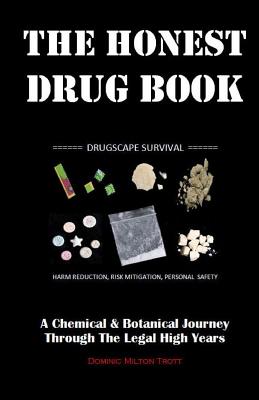 Seller image for The Honest Drug Book: A Chemical & Botanical Journey Through the Legal High Years (Paperback or Softback) for sale by BargainBookStores