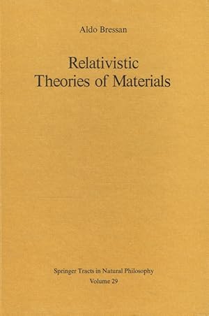 Seller image for Relativistic Theories of Materials (Springer Tracts in Natural Philosophy). for sale by Antiquariat Bernhardt