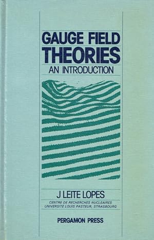 Immagine del venditore per Gauge Field Theories: An Introduction. venduto da Antiquariat Bernhardt