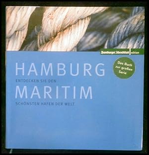 Bild des Verkufers fr Hamburg Maritim: Entdecken Sie den schnsten Hafen der Welt zum Verkauf von ANTIQUARIAT Franke BRUDDENBOOKS