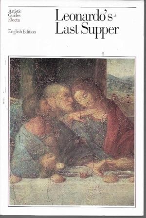 Seller image for Leonardo's Last Supper (Artistic Guides Series) for sale by Bookfeathers, LLC