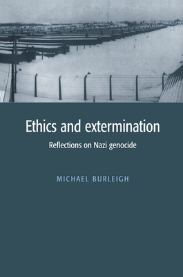 Bild des Verkufers fr Ethics and Extermination: Reflections on Nazi Genocide (Paperback or Softback) zum Verkauf von BargainBookStores