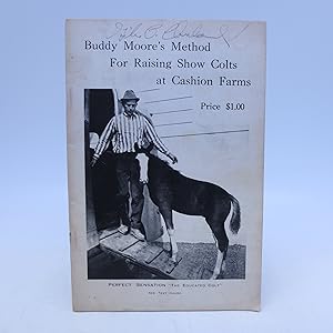 Buddy Moore's Method For Raising Show Colts at Cashion Farms