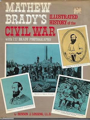 Image du vendeur pour Mathew Brady's Illustrated History of the Civil War mis en vente par Cher Bibler