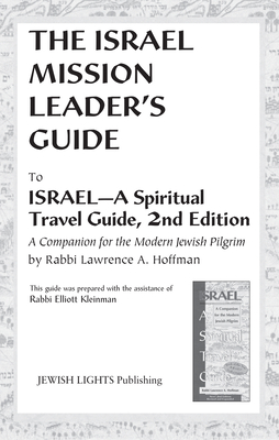 Imagen del vendedor de Israel Mission Leader's Guide: To Israel--A Spiritual Travel Guide, 2nd Edition (Paperback or Softback) a la venta por BargainBookStores