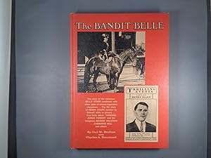 Bild des Verkufers fr The Bandit Belle. Signed by the Author zum Verkauf von Strawberry Hill Books