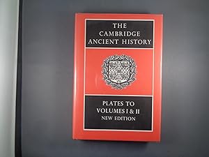 The Cambridge Ancient History: Plates to Volumes 1 and 2