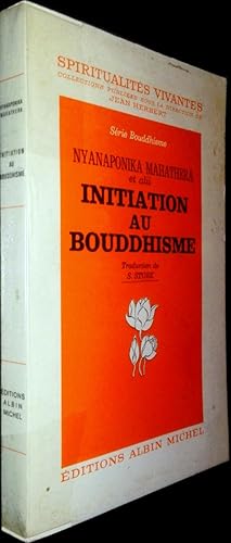Seller image for Initiation au Bouddhisme for sale by Le Chemin des philosophes
