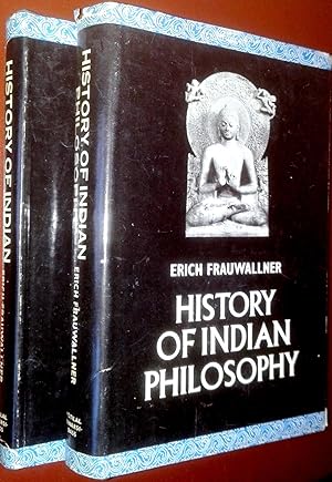 Seller image for The History of Indian Philosophy Vol. I : The Philosophy of the Veda and the Epic - The Buddha and the Jina - The Samkhya and the Classical Yoga-System. Vol. II : The Nature-Philosophical Schools and the Vaisesika System - The System of the Jaina - The Materialism for sale by Le Chemin des philosophes