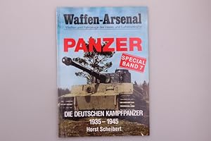 Bild des Verkufers fr WAFFEN-ARSENAL - DIE DEUTSCHEN KAMPFPANZER 1935-1945. Waffen und Fahrzeuge der Heere und Luftstreitkrfte zum Verkauf von INFINIBU KG