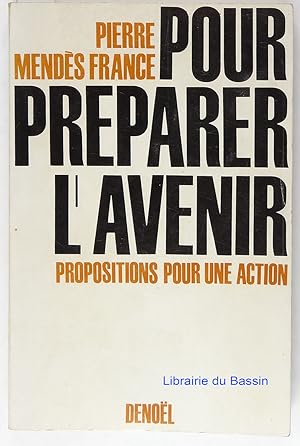 Seller image for Pour préparer l'avenir Propositions pour une action for sale by Librairie du Bassin