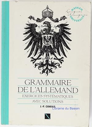 Grammaire de l'allemand Exercices systématiqques avec solutions