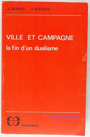 Immagine del venditore per Ville et campagne La fin d'un dualisme venduto da Librairie du Bassin