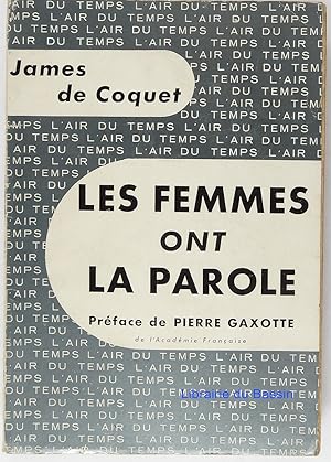 Bild des Verkufers fr Les femmes ont la parole zum Verkauf von Librairie du Bassin