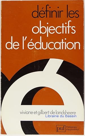 Image du vendeur pour Dfinir les objectifs de l'ducation mis en vente par Librairie du Bassin