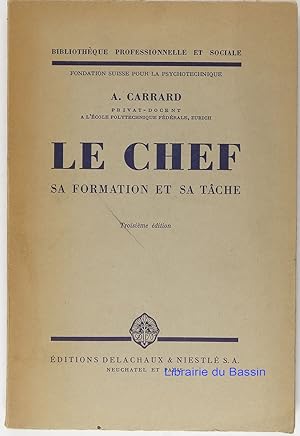 Le chef Sa formation et sa tâche