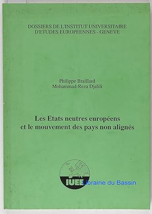 Bild des Verkufers fr Les Etats neutres europens et le mouvement des pays non aligns zum Verkauf von Librairie du Bassin